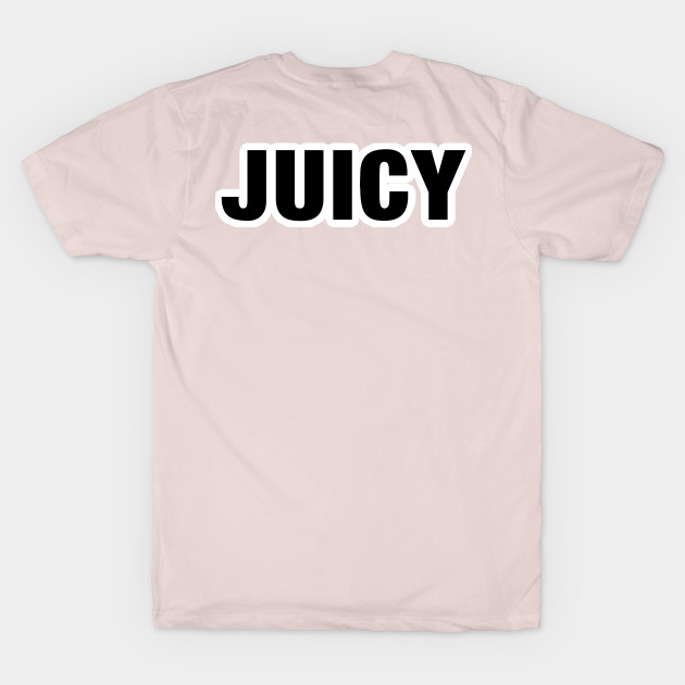 JUICY by Xelina